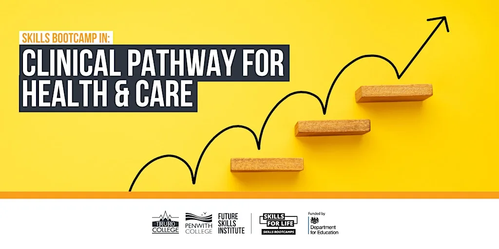 Skills Bootcamp in Clinical Pathways - Primary Care at Truro and Penwith College