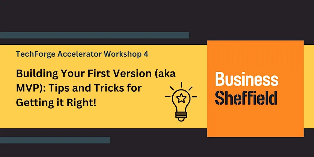 Building Your First Version (MVP): Tips and Tricks for Getting it Right at Electric Works