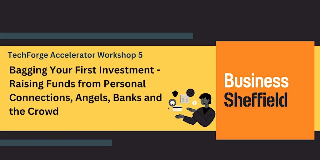 Bagging Your First Investment - Raising Funds from Connections, Angels... at Electric Works