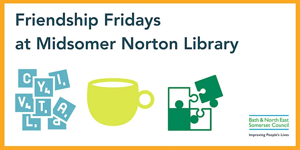 Friendship Fridays at Midsomer Norton Library at Library & Information Service
