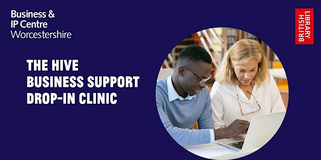 The Hive Library - Business Support Drop-in Clinic at The Hive