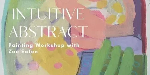 Intuitive Abstract Painting at Barnoon Arts