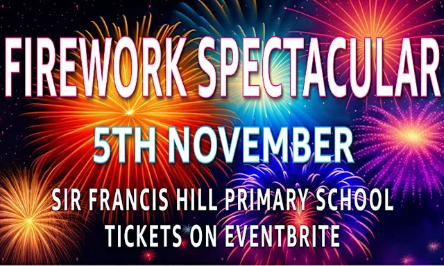 Firework Spectacular at Sir Francis Hill Primary School at Sir Francis Hill Primary School