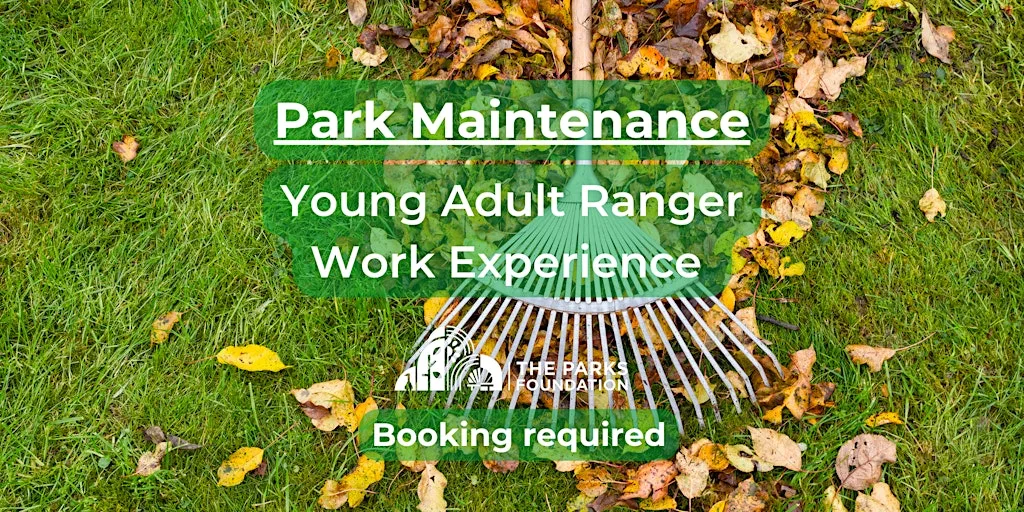 Park Maintenance - Young Adult Ranger Work Experience at Kinson Baths at Montgomery Avenue