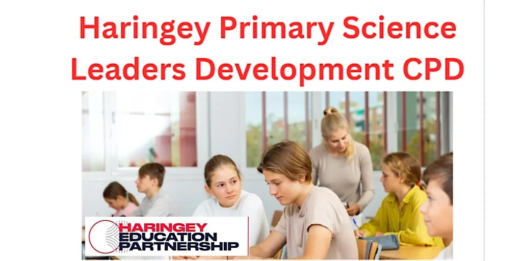 Haringey Primary science leaders development CPD - Summer 1