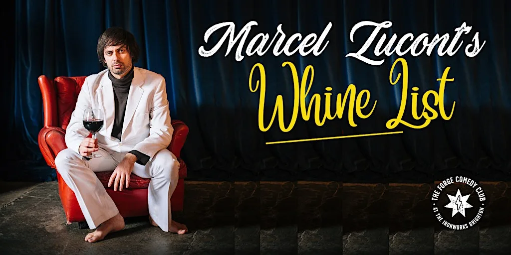 Marcel Lucont's Whine List at The Forge Comedy Club
