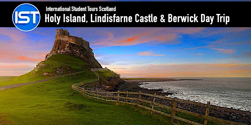 Holy Island, Lindisfarne Castle and North Berwick Day Trip at University of Edinburgh