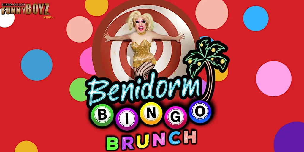 BENIDORM BINGO Bottomless Brunch hosted by FunnyBoyz Drag Queens at FunnyBoyz Liverpool - The Club