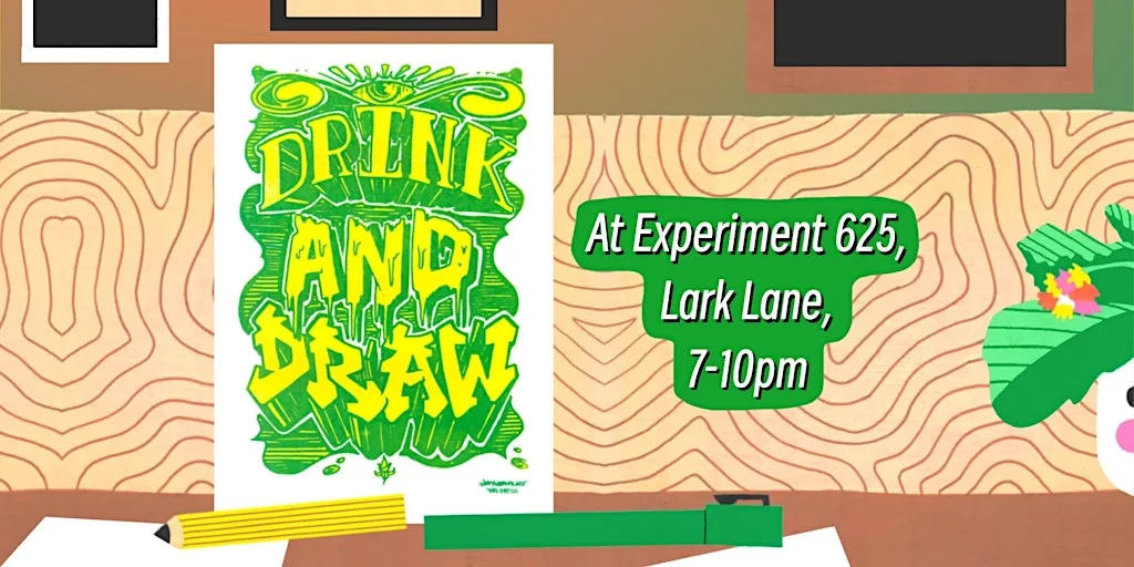 Drink and Draw at Experiment 625! at Experiment 625