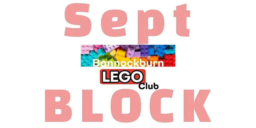 Sept BLOCK Bannockburn Lego Club 2026 at Bannockburn Enterprise Hub