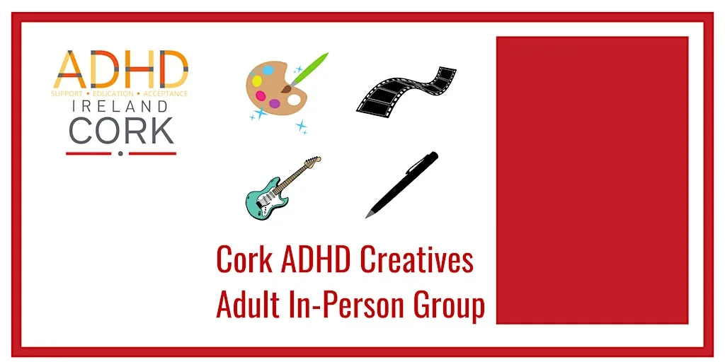 Cork - ADHD Creatives - Adult In-Person Group at 5 MacCurtain St