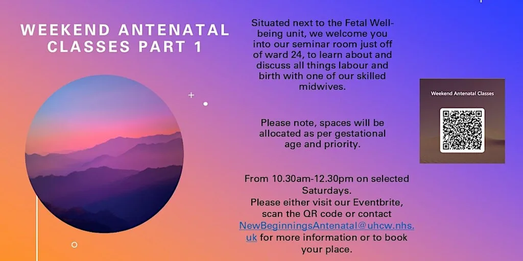 Weekend Antenatal Classes @ UHCW Part 1