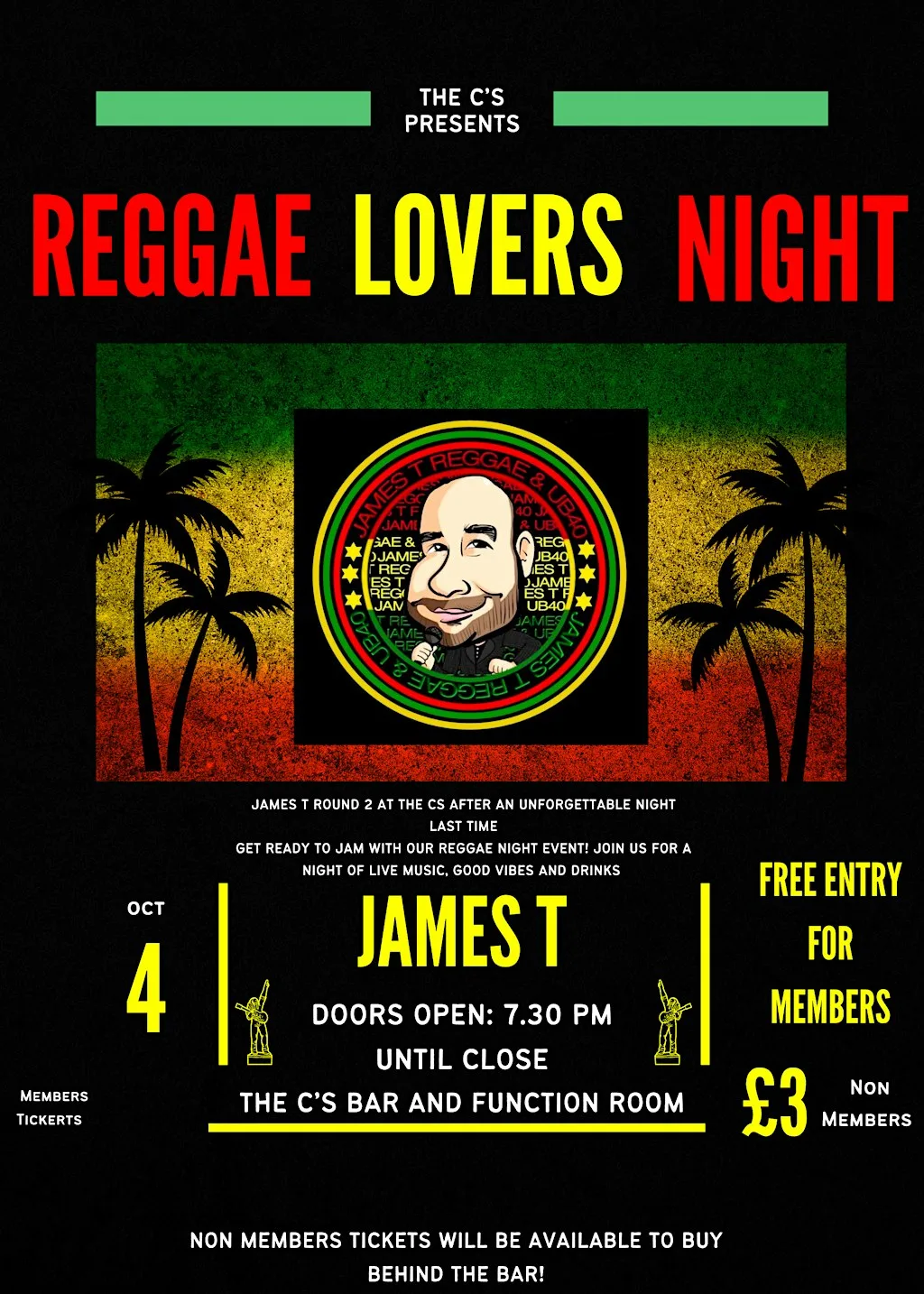 Reggae Lovers ft James T £5 Non-Members tickets at The C's bar & function rooms