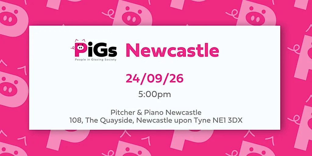 NEWCASTLE PiGs AKA People in Glazing Society Networking event at Pitcher & Piano Newcastle
