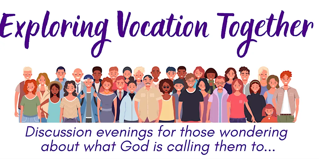 Exploring Vocation Together - 18 November 2026