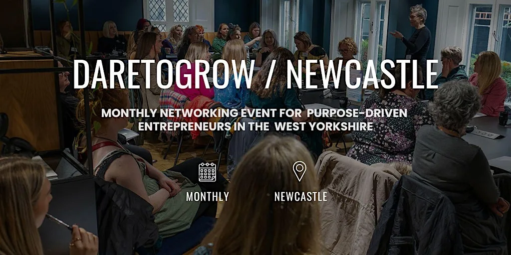 DARETOGROW / Live Newcastle: Talk, Networking, Workshop for Business Growth