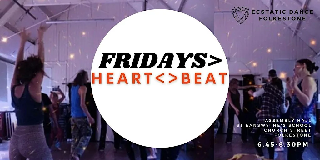HEARTBEAT Folkestone Ecstatic Dance > First Friday of the month