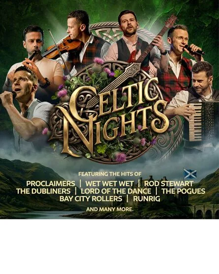Celtic Nights: The Greatest Night of live Scottish and Irish Music
