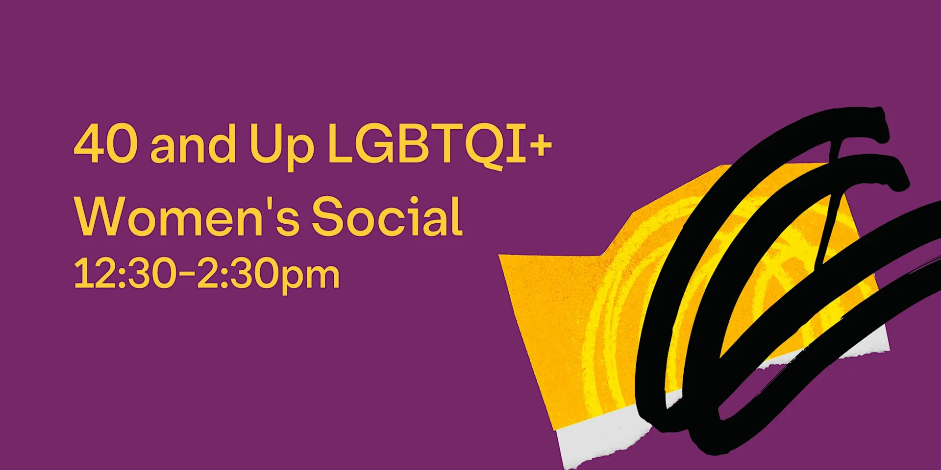 40 and Up LGBTQI+ Women’s Social