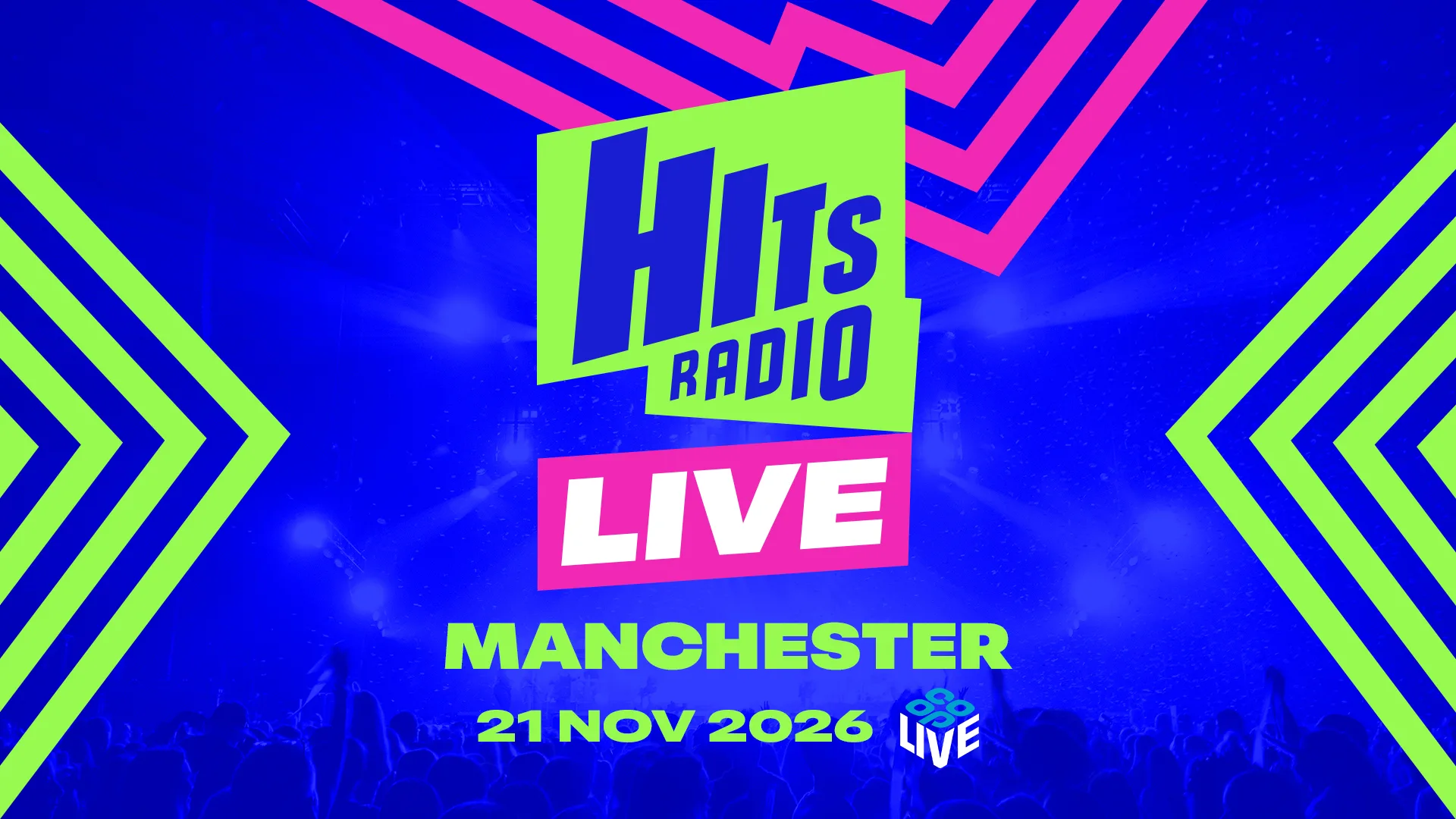 Hits Radio Live 2026 at Co-op Live