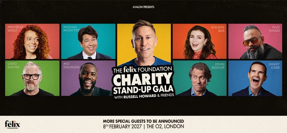 The Felix Foundation Charity Stand-Up Gala with Russell Howard & Friends