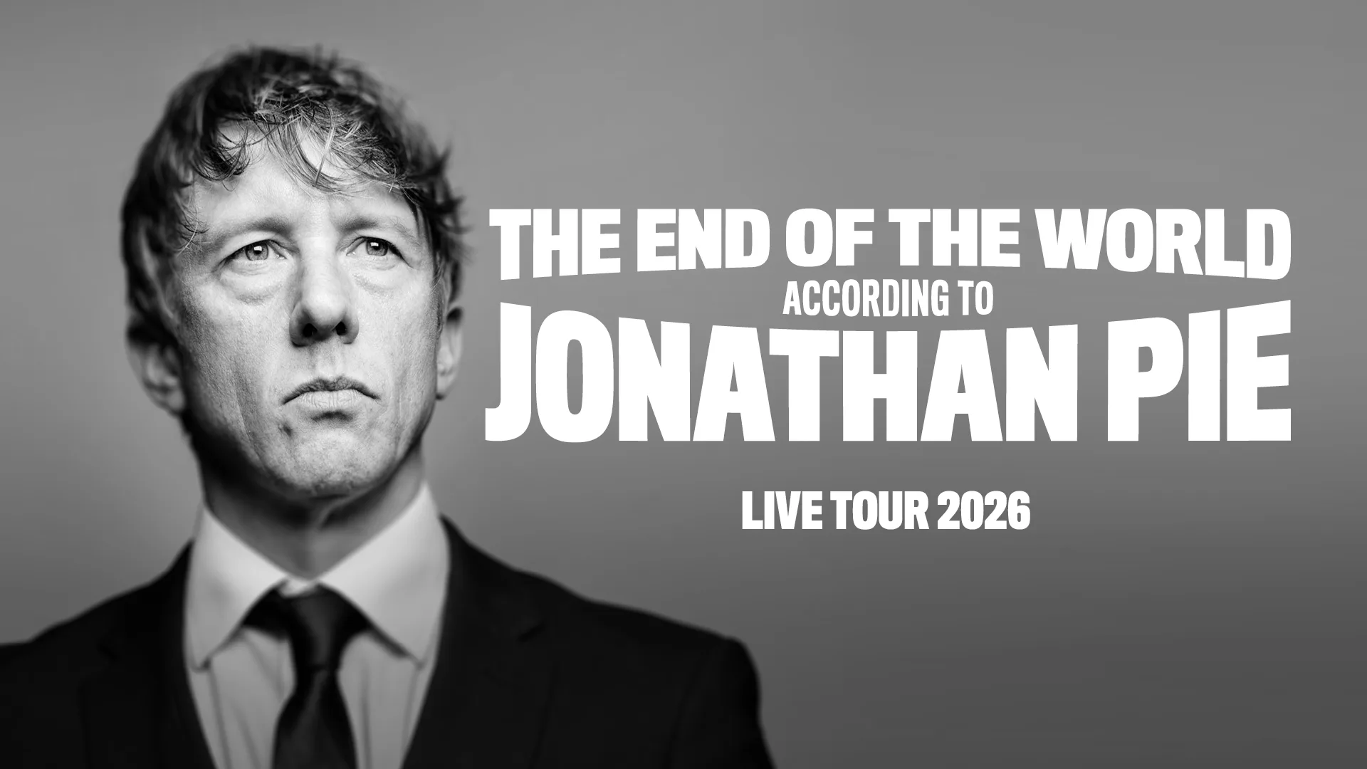 Jonathan Pie - The End of the World According to Jonathan Pie at Victoria Hall, Stoke-on-Trent