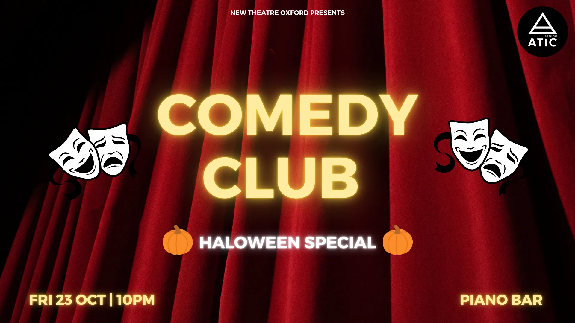 Halloween Comedy Club in association with Rock the ATIC at New Theatre Oxford