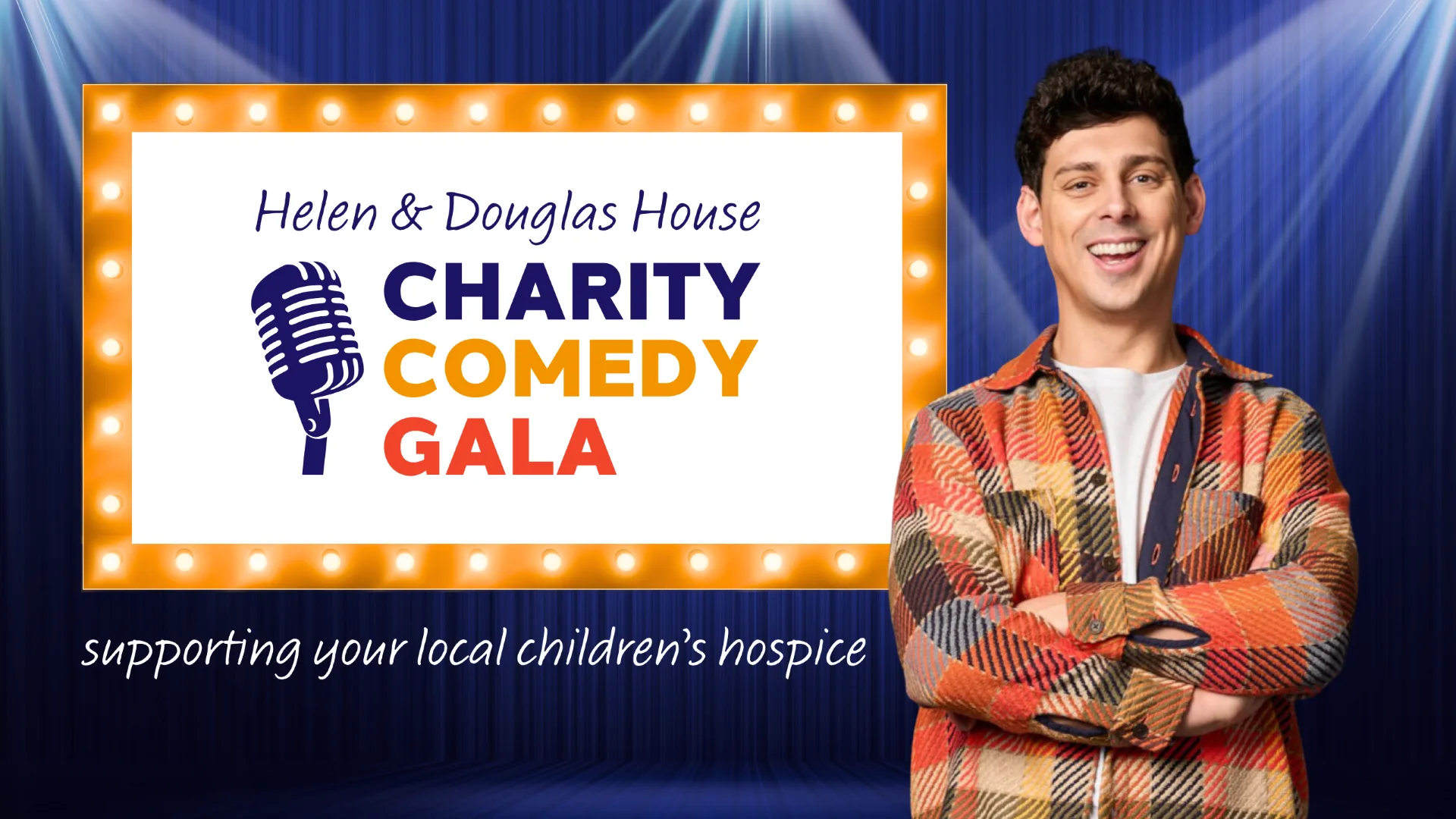 Helen & Douglas House Charity Comedy Gala