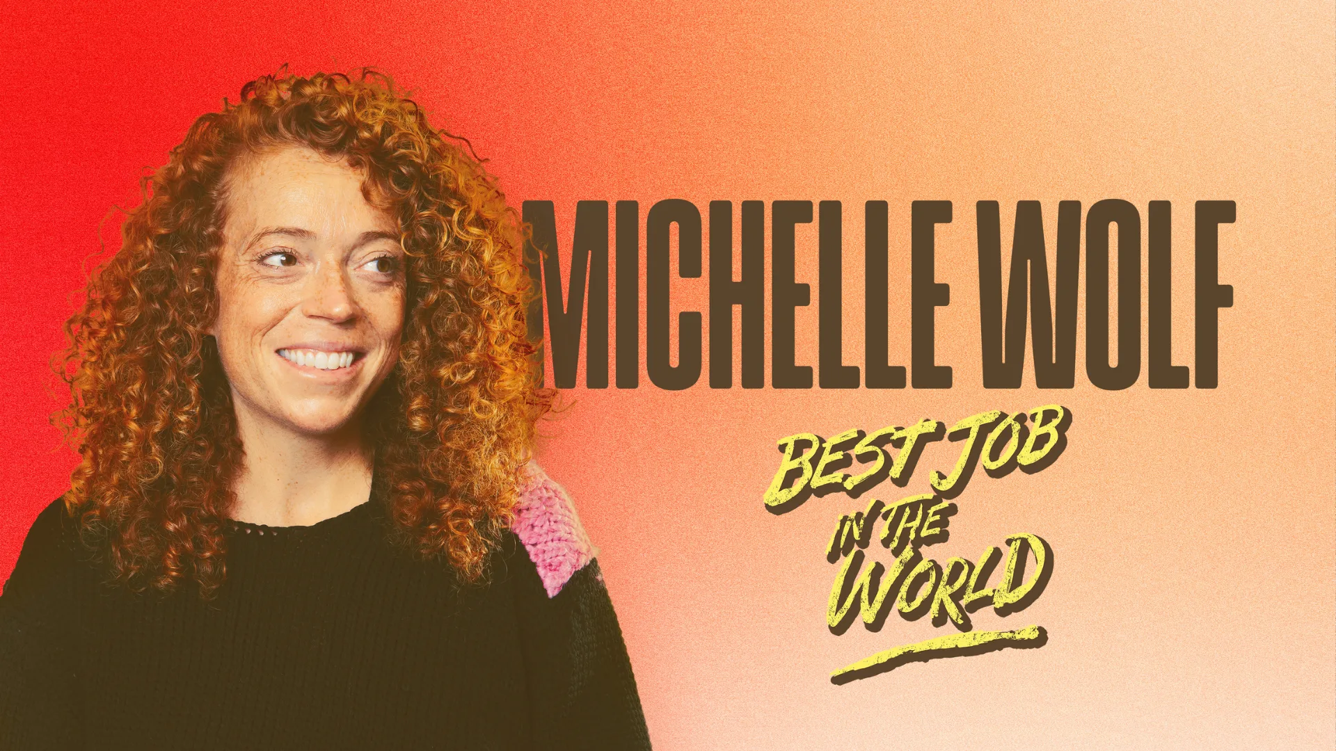 Michelle Wolf: Best Job in the World at Edinburgh Playhouse