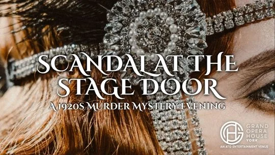 Scandal at the Stage Door at Grand Opera House York