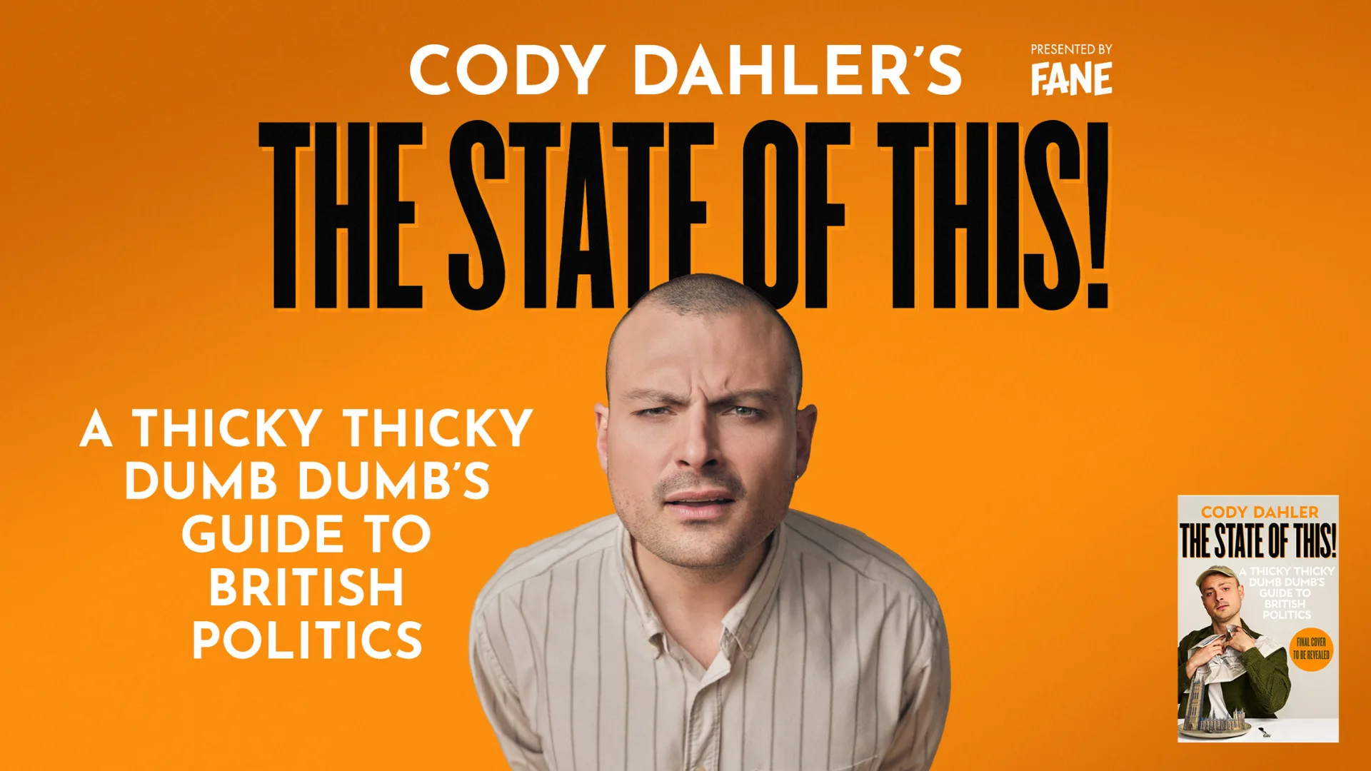 Cody Dahler: The State of This at Theatre Royal Brighton