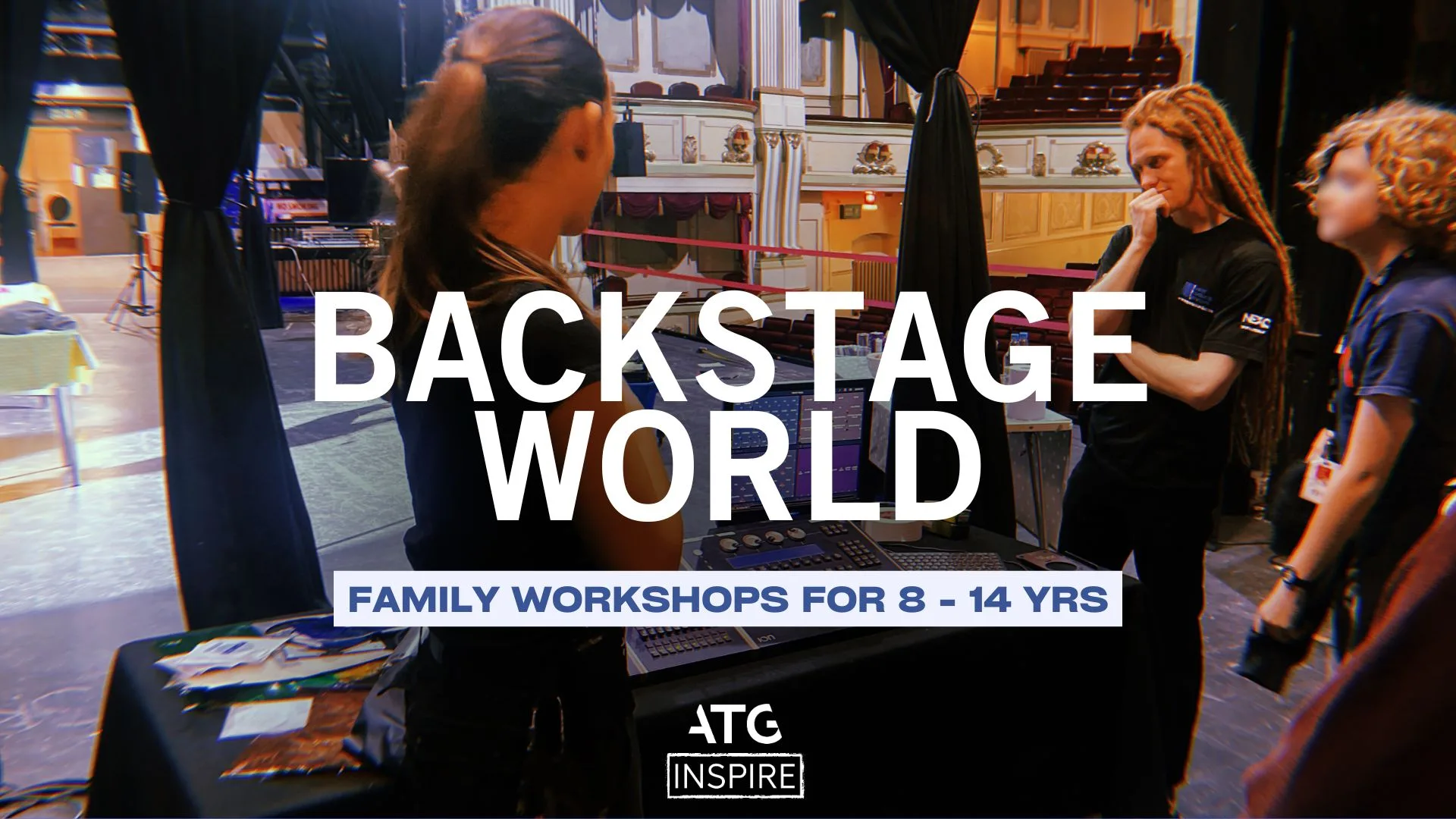 Backstage World Family Workshop at Theatre Royal Brighton