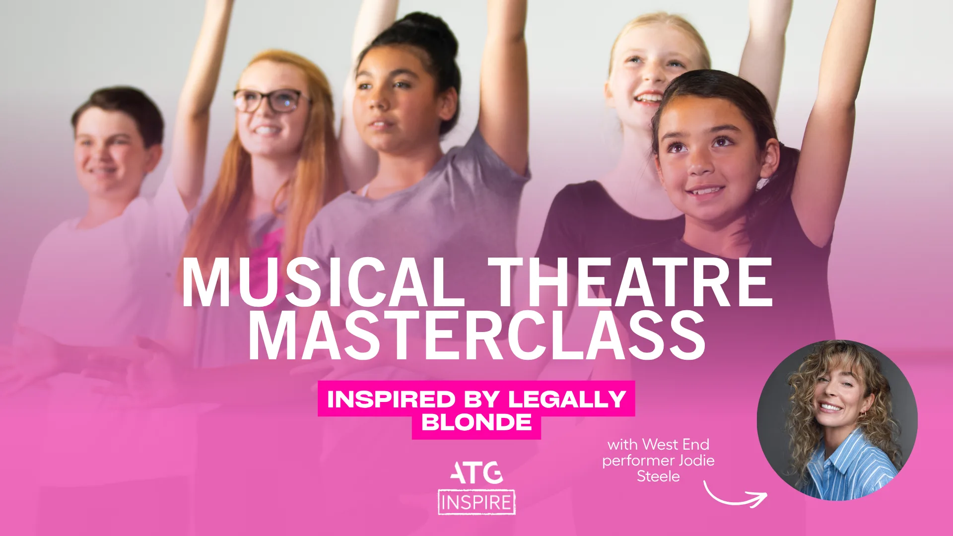 Musical Theatre Masterclass - Legally Blonde (Ages 9-12 years) at Theatre Royal Brighton