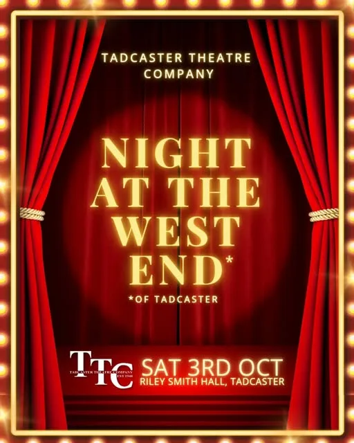 A night at the West end of Tadcaster at Riley-Smith Hall