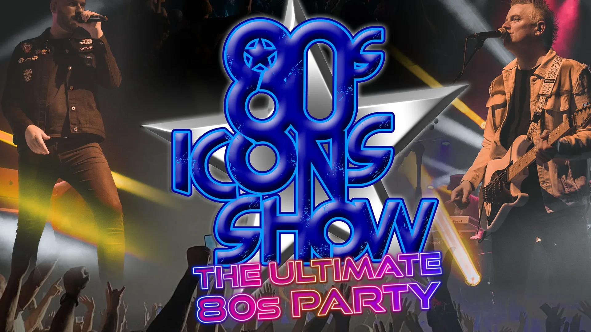 80s Icon Show | The Ultimate 80s Party at Mandela Hall