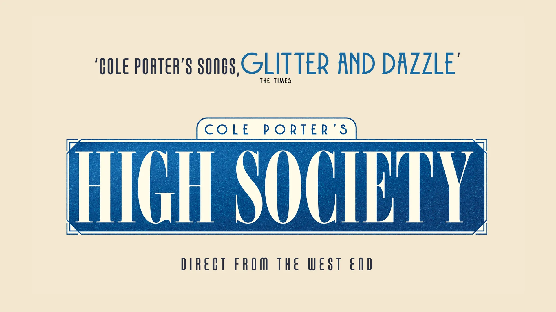 High Society at Bord Gais Energy Theatre at Bord Gais Energy Theatre