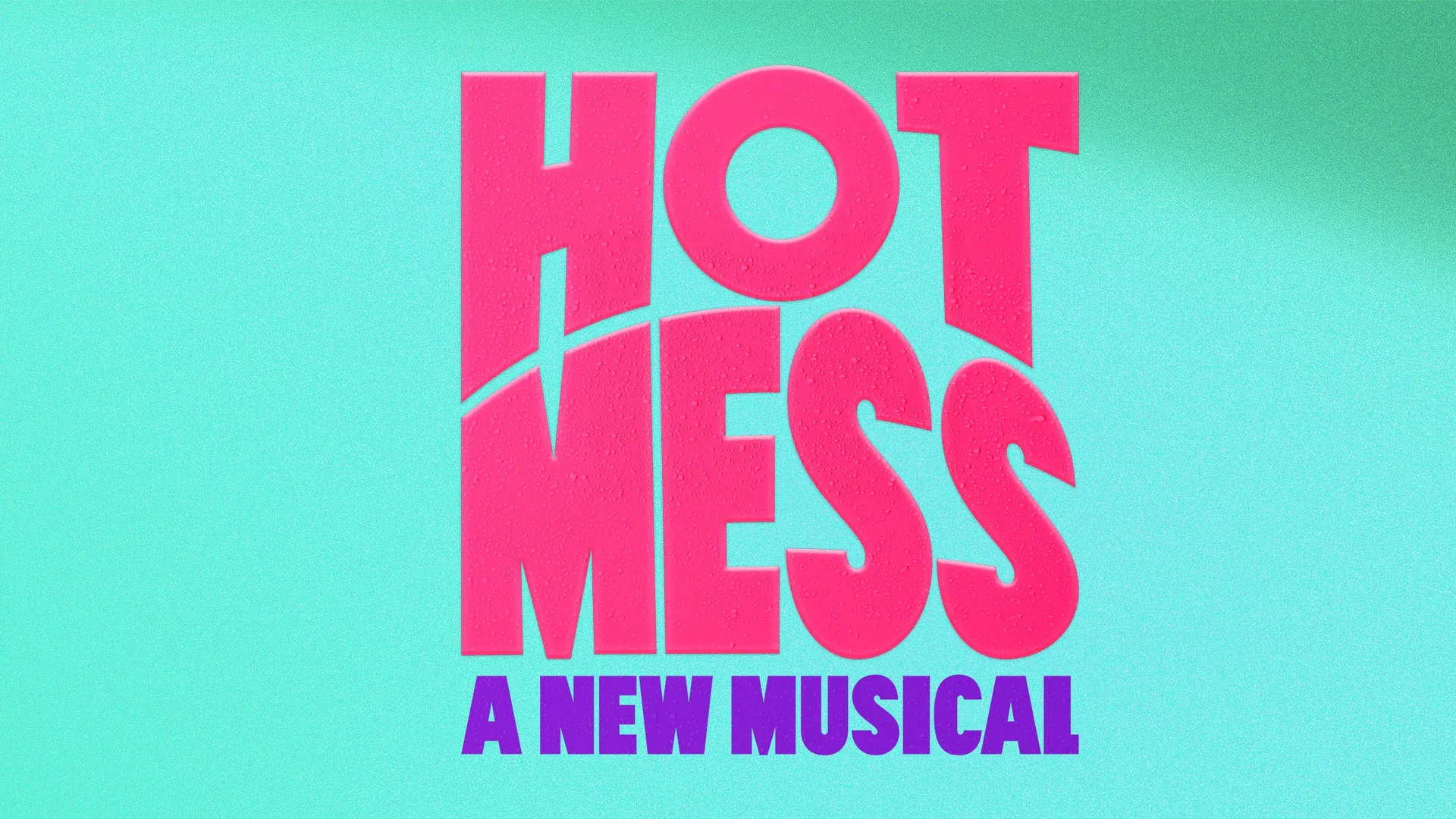Hot Mess: A New Musical
