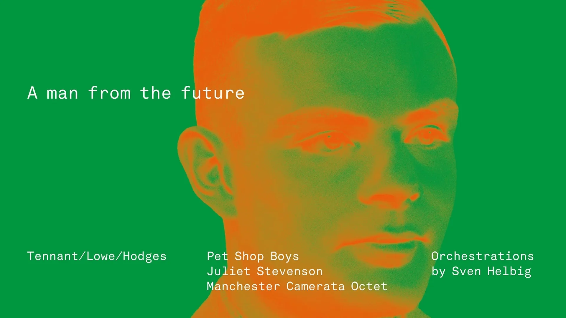 A Man From The Future - Listening and In Conversation