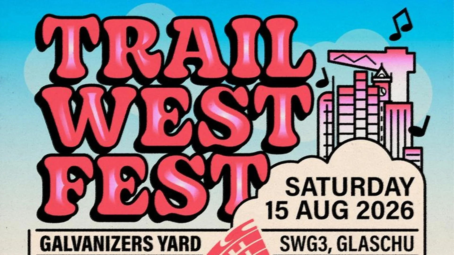 Trail West Fest Afterparty at Galvanizers SWG3