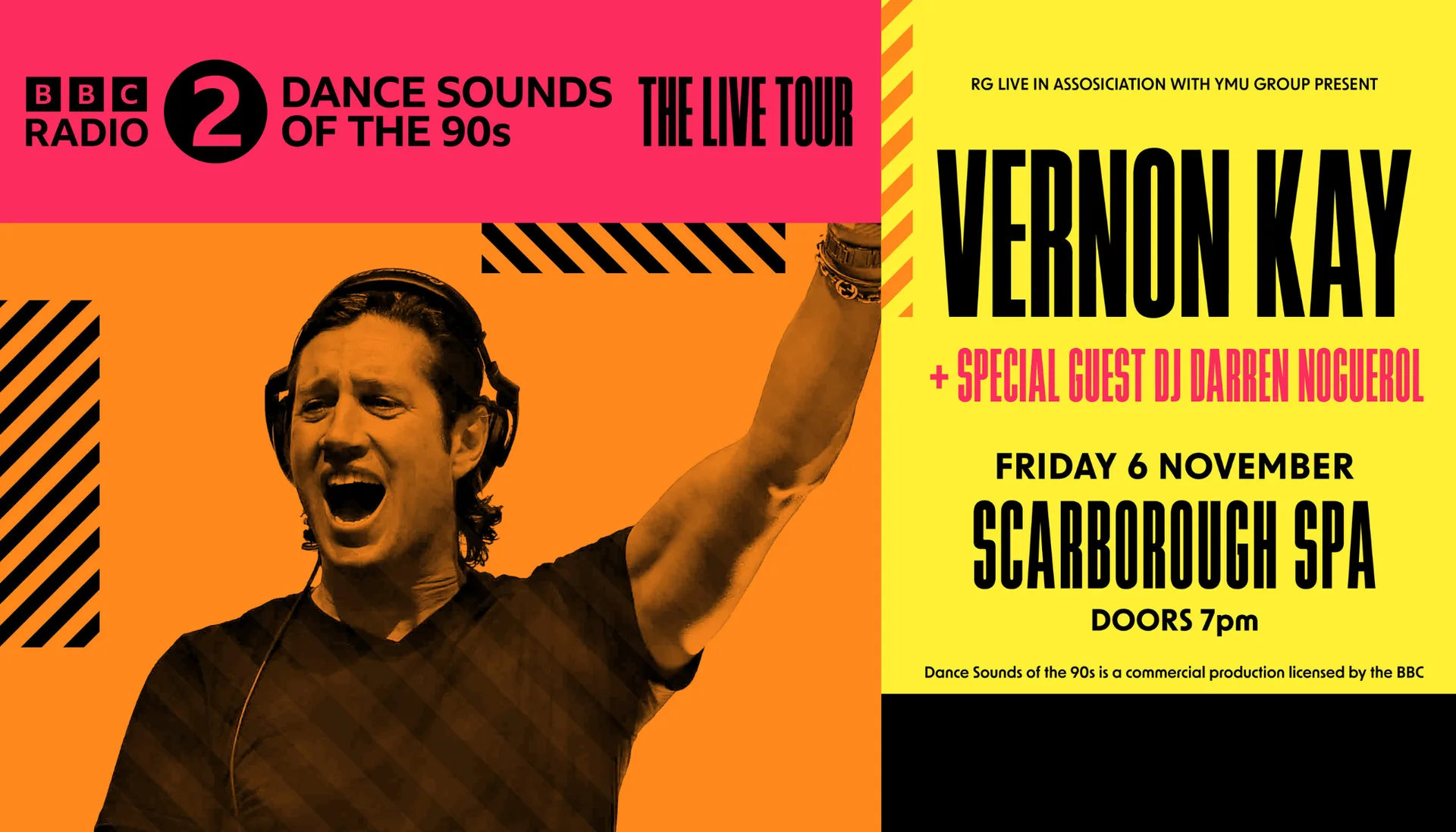 BBC Radio 2 DANCE Sounds of the 90s with Vernon Kay at Scarborough Spa Grand Hall