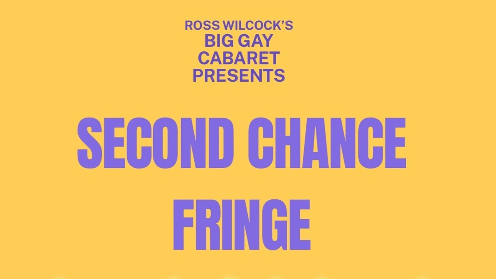 Big Gay Cabaret presents: Second Chance Fringe - Day 2 at The Poetry Club SWG3