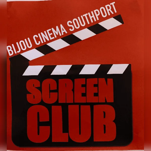 Screen Club Community Film School And Fan Forum at Southport Bijou Cinema