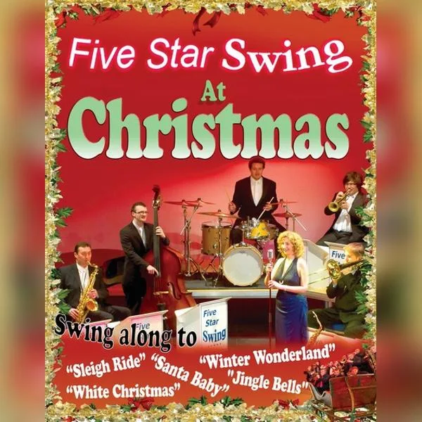Five Star Swing at Christmas at Hanger Farm Arts Centre