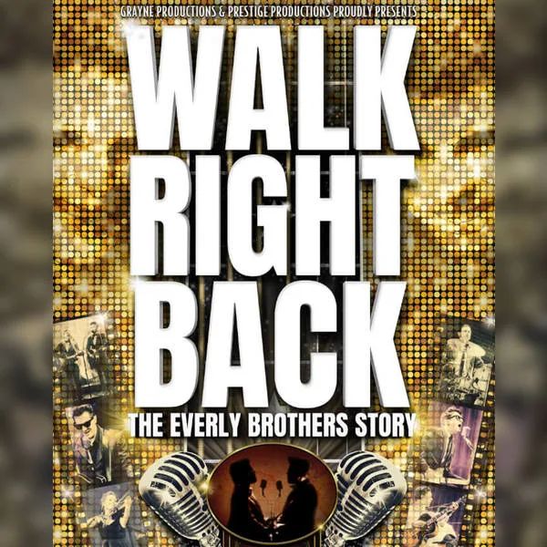 Walk Right Back: The Everly Brothers Story