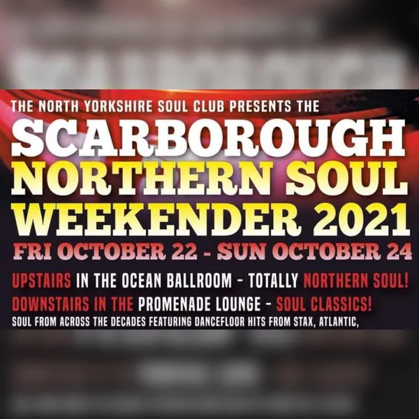 Scarborough Northern Soul Weekender at Scarborough Spa Ocean Room