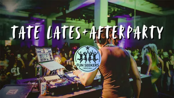 [FREE] Tate Lates + Afterparty🍸🎧 🎉 | FUNseekers x Big Belly at Big Belly Bar