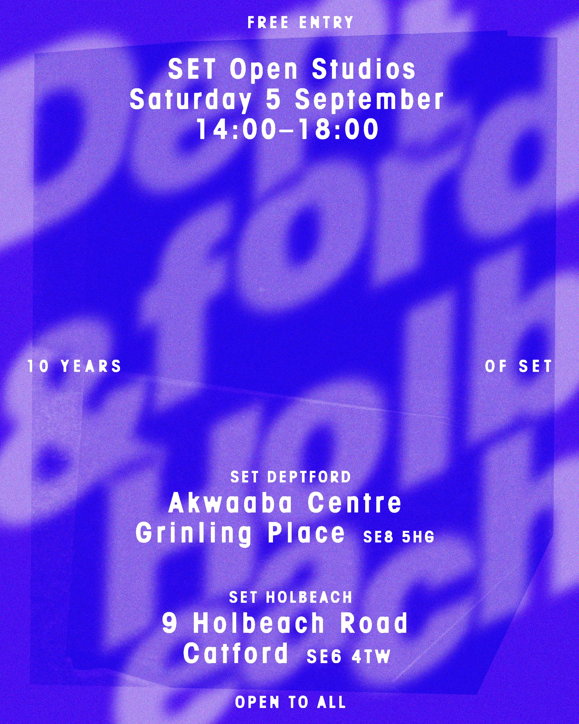 SET Deptford & Holbeach (Catford) Open Studios | 10 Years of SET