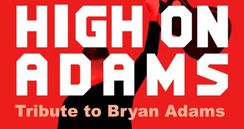 High On Adams (Bryan Adams Tribute)