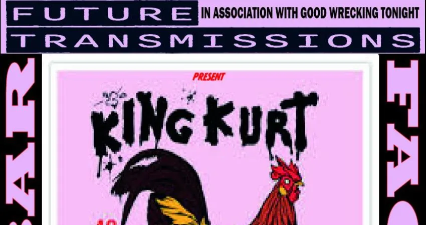 Good Wrecking Tonight/Future Transmissions-King Kurt at FaceBar