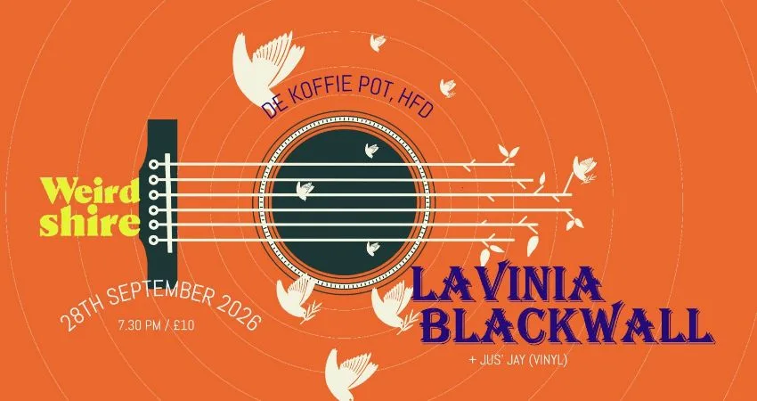 Weirdshire presents Lavinia Blackwall at De Koffie Pot